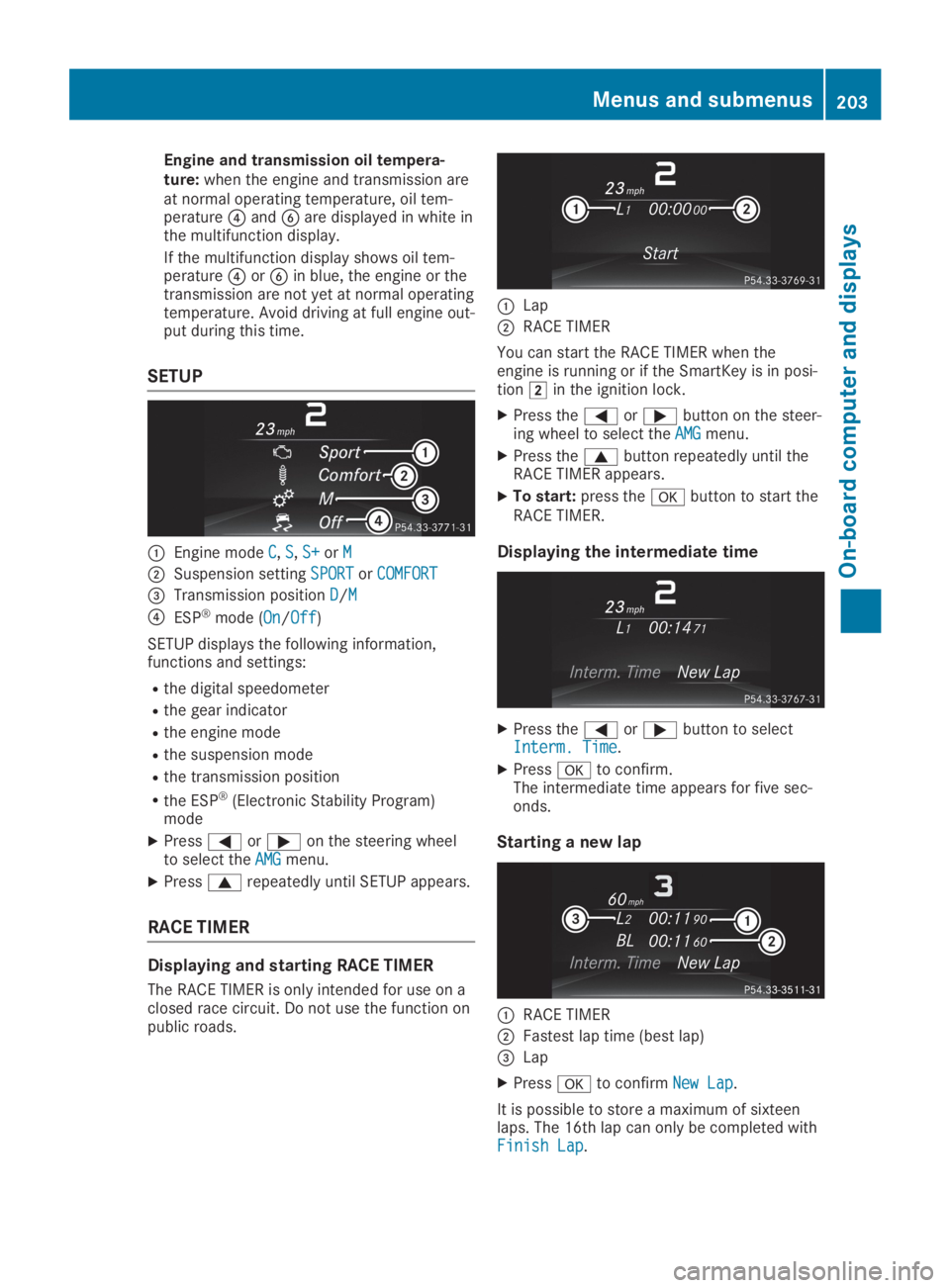 MERCEDES-BENZ SL CLASS 2019  Owners Manual Engine and transmission oil tempera-ture:when the engine and transmission areat normal operating temperature, oil tem-perature�