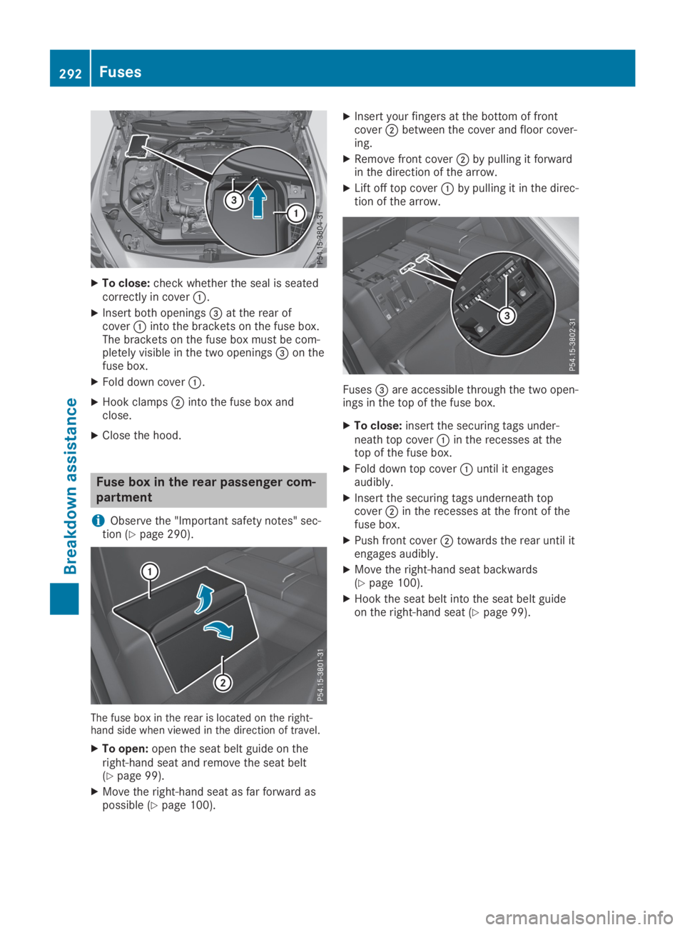 MERCEDES-BENZ SL CLASS 2019  Owners Manual XTo close:check whether the seal is seatedcorrectly in cover�C.
XInsert both openings�