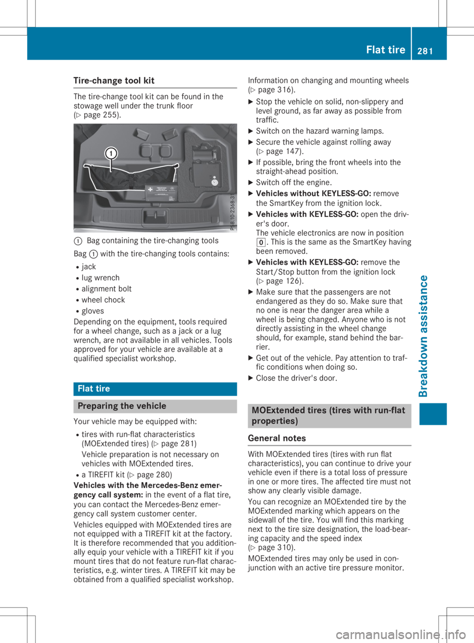 MERCEDES-BENZ SL CLASS 2020 Owners Manual Tire
-chan getoo lkit The
tire-cha nge tool kitcan befou ndinthe
stow agewe llund erthe trunk floor
(Y page 255 ). 0043
Bag conta ining the tire-cha nging tool s
Bag 0043with the tire-cha nging tool s MERCEDES-BENZ SL CLASS 2020 Owners Manual Tire
-chan getoo lkit The
tire-cha nge tool kitcan befou ndinthe
stow agewe llund erthe trunk floor
(Y page 255 ). 0043
Bag conta ining the tire-cha nging tool s
Bag 0043with the tire-cha nging tool s