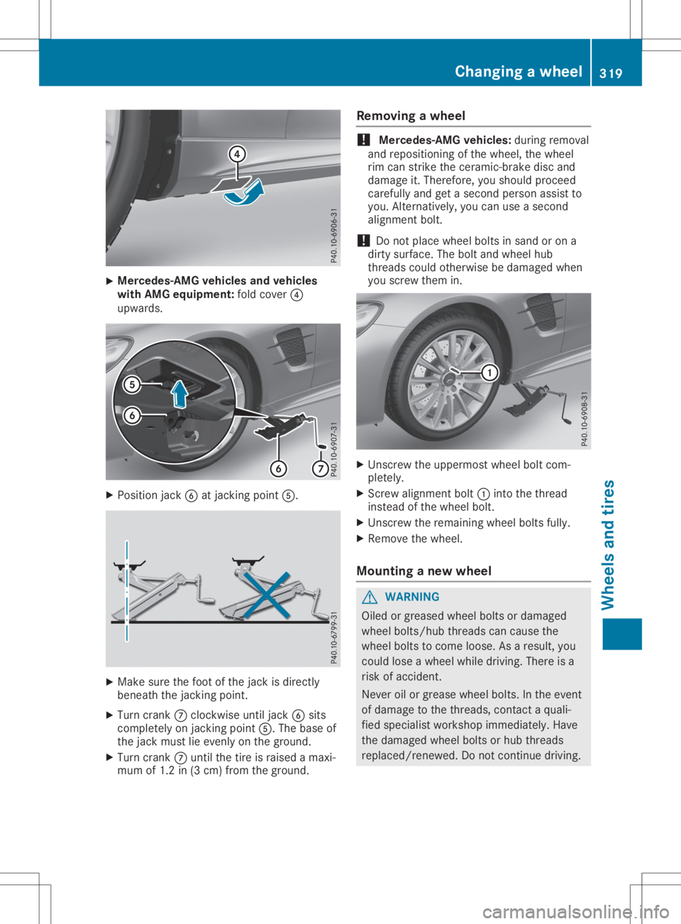 MERCEDES-BENZ SL CLASS 2020 Owners Manual X
Merce
des-AMGvehic lesand vehic les
with AMG equipment: foldcover 0085
upw ards. X
Posi tion jack 0084atjacking point0083. X
Make surethefoot ofthe jack isdirectly
benea ththe jacking point.
X Turn MERCEDES-BENZ SL CLASS 2020 Owners Manual X
Merce
des-AMGvehic lesand vehic les
with AMG equipment: foldcover 0085
upw ards. X
Posi tion jack 0084atjacking point0083. X
Make surethefoot ofthe jack isdirectly
benea ththe jacking point.
X Turn