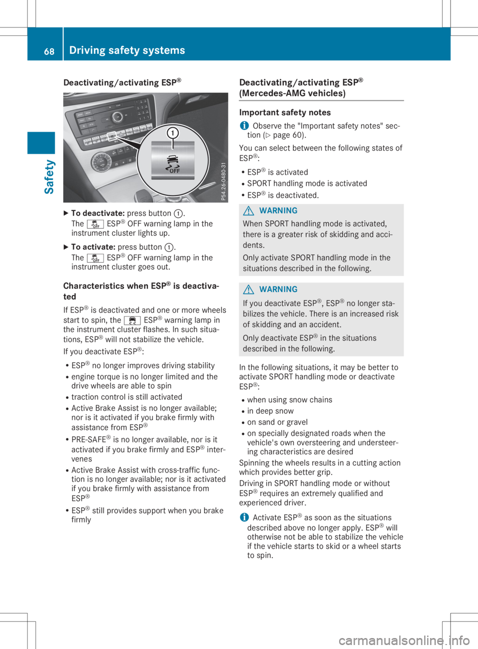 MERCEDES-BENZ SL CLASS 2020 Repair Manual Deact
ivating/a ctivating ESP ® X
To dea ctivate: pressbut ton0043.
The 00BB ESP®
OF Fwarn ing lamp inthe
in st rum entclu ster ligh tsup.
X To act ivate: pressbut ton0043.
The 00BB ESP®
OF Fwarn i MERCEDES-BENZ SL CLASS 2020 Repair Manual Deact
ivating/a ctivating ESP ® X
To dea ctivate: pressbut ton0043.
The 00BB ESP®
OF Fwarn ing lamp inthe
in st rum entclu ster ligh tsup.
X To act ivate: pressbut ton0043.
The 00BB ESP®
OF Fwarn i