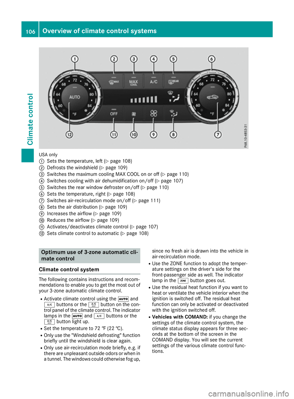 MERCEDES-BENZ SLC 2017  Owners Manual USA only
�C
Sets the temperature, left ( Y
page 108)�D
Defrosts the windshiel d( Y
page 109)�