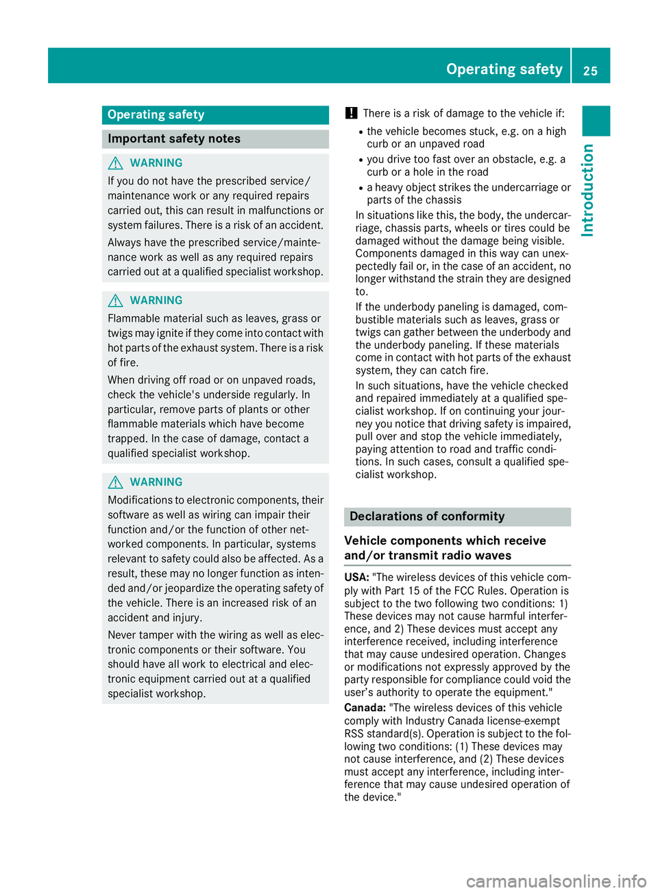 MERCEDES-BENZ SLC 2017 Owners Manual Operating safety
Important safet yn otes
G WARNING
If you do not have the prescribed service/
maintenanc ew ork or any required repairs
carried out, this can result in malfunctions or
system failures. MERCEDES-BENZ SLC 2017 Owners Manual Operating safety
Important safet yn otes
G WARNING
If you do not have the prescribed service/
maintenanc ew ork or any required repairs
carried out, this can result in malfunctions or
system failures.