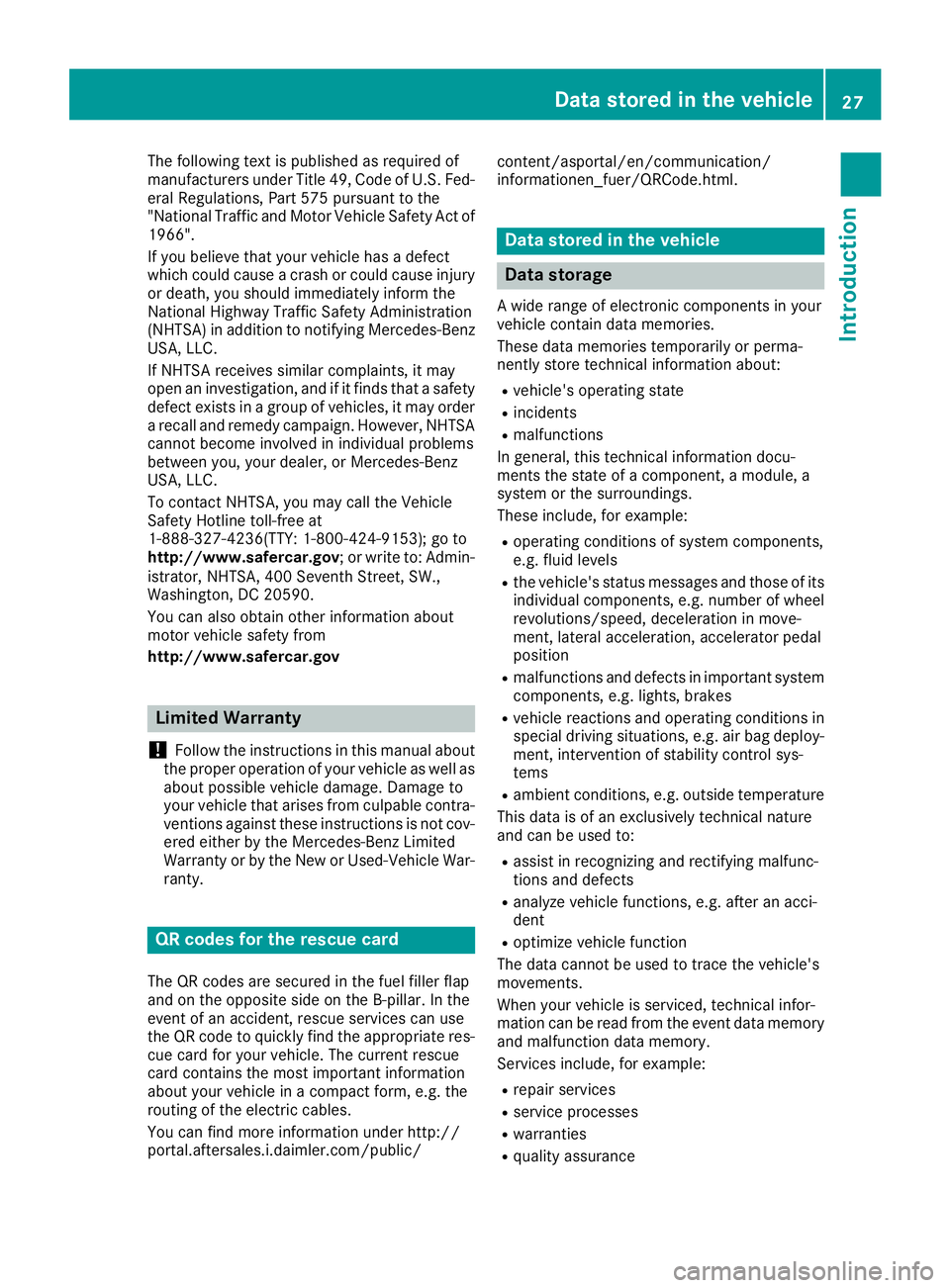 MERCEDES-BENZ SLC 2017 Owners Manual The following text is published as required of
manufacturers under Title 49, Code of U.S. Fed-
eral Regulations, Part 575 pursuant to the
"National Traffic and Motor Vehicle Safety Act of
1966" MERCEDES-BENZ SLC 2017 Owners Manual The following text is published as required of
manufacturers under Title 49, Code of U.S. Fed-
eral Regulations, Part 575 pursuant to the
"National Traffic and Motor Vehicle Safety Act of
1966"