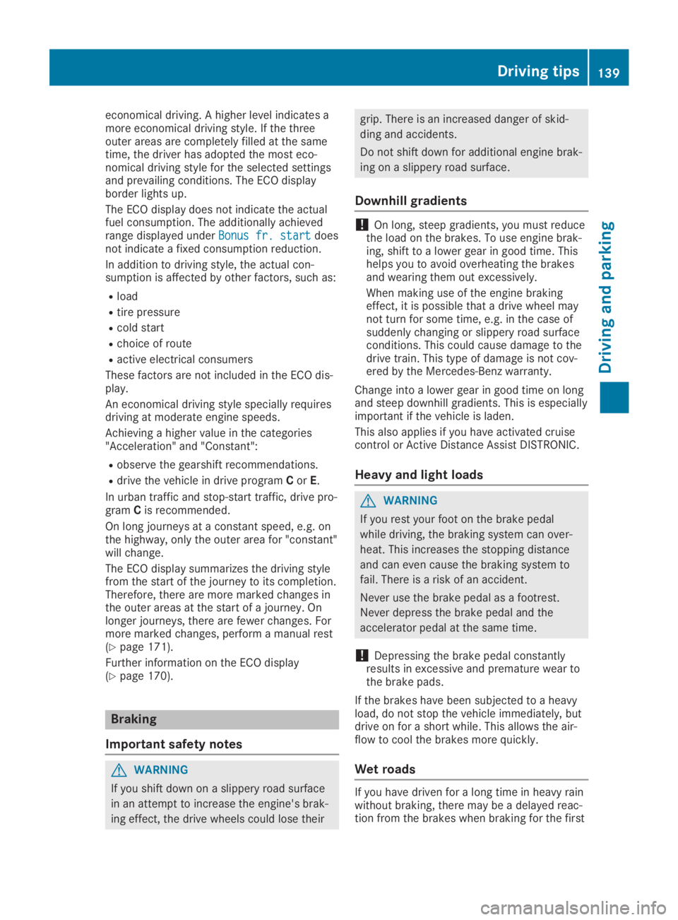 MERCEDES-BENZ SLC 2019 Owners Manual economical driving. A higher level indicates amore economical driving style. If the threeouter areas are completely filled at the sametime, the driver has adopted the most eco-nomical driving style fo MERCEDES-BENZ SLC 2019 Owners Manual economical driving. A higher level indicates amore economical driving style. If the threeouter areas are completely filled at the sametime, the driver has adopted the most eco-nomical driving style fo