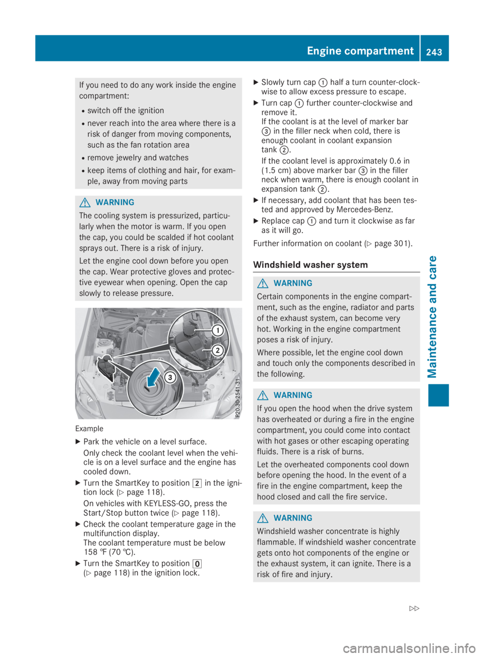 MERCEDES-BENZ SLC 2019  Owners Manual If you need to do any work inside the engine
compartment:
Rswitch off the ignition
Rnever reach into the area where there is a
risk of danger from moving components,
such as the fan rotation area
Rrem