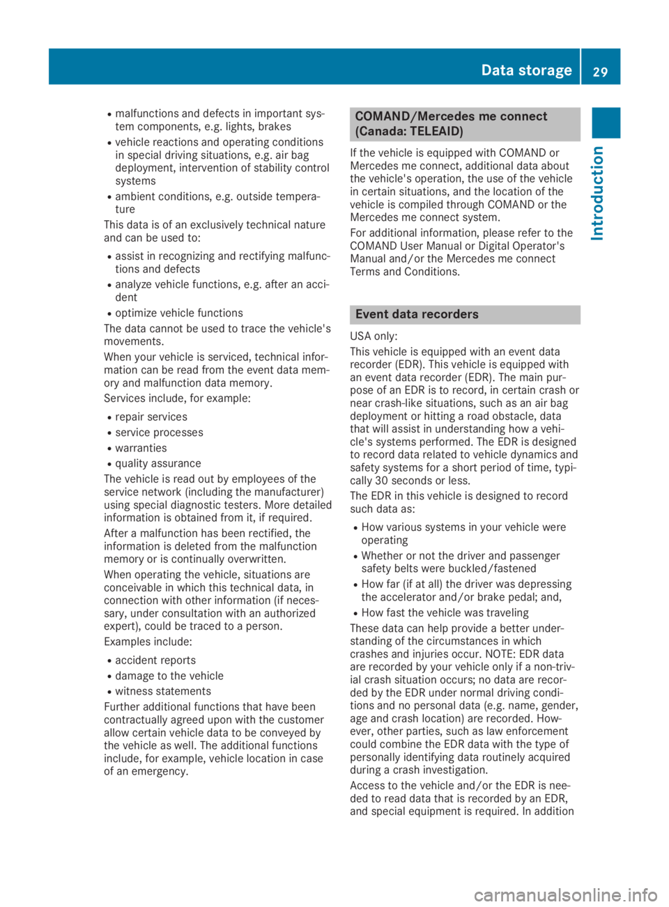 MERCEDES-BENZ SLC 2019 Owners Guide Rmalfunctions and defects in important sys-tem components, e.g. lights, brakes
Rvehicle reactions and operating conditionsin special driving situations, e.g. air bagdeployment, intervention of stabili MERCEDES-BENZ SLC 2019 Owners Guide Rmalfunctions and defects in important sys-tem components, e.g. lights, brakes
Rvehicle reactions and operating conditionsin special driving situations, e.g. air bagdeployment, intervention of stabili