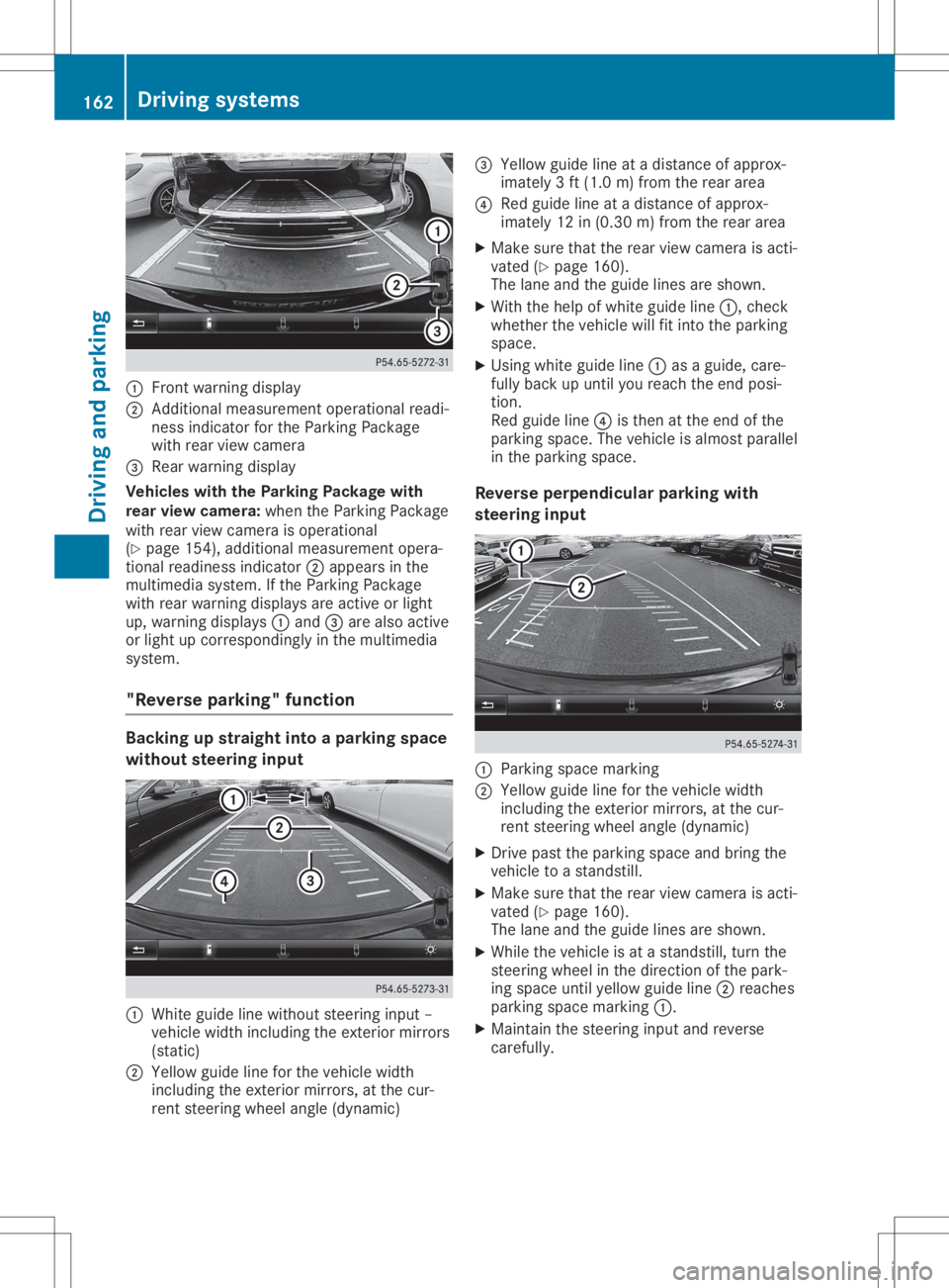 MERCEDES-BENZ SLC 2020 Owners Manual 0043
Front warning displa y
0044 Addi tiona lmeasur ement operational readi-
ness indicator forthe Parking Package
wi th rea rviewc ame ra
0087 Rear wa rning displa y
Vehi cles with the Parkin gPackag MERCEDES-BENZ SLC 2020 Owners Manual 0043
Front warning displa y
0044 Addi tiona lmeasur ement operational readi-
ness indicator forthe Parking Package
wi th rea rviewc ame ra
0087 Rear wa rning displa y
Vehi cles with the Parkin gPackag