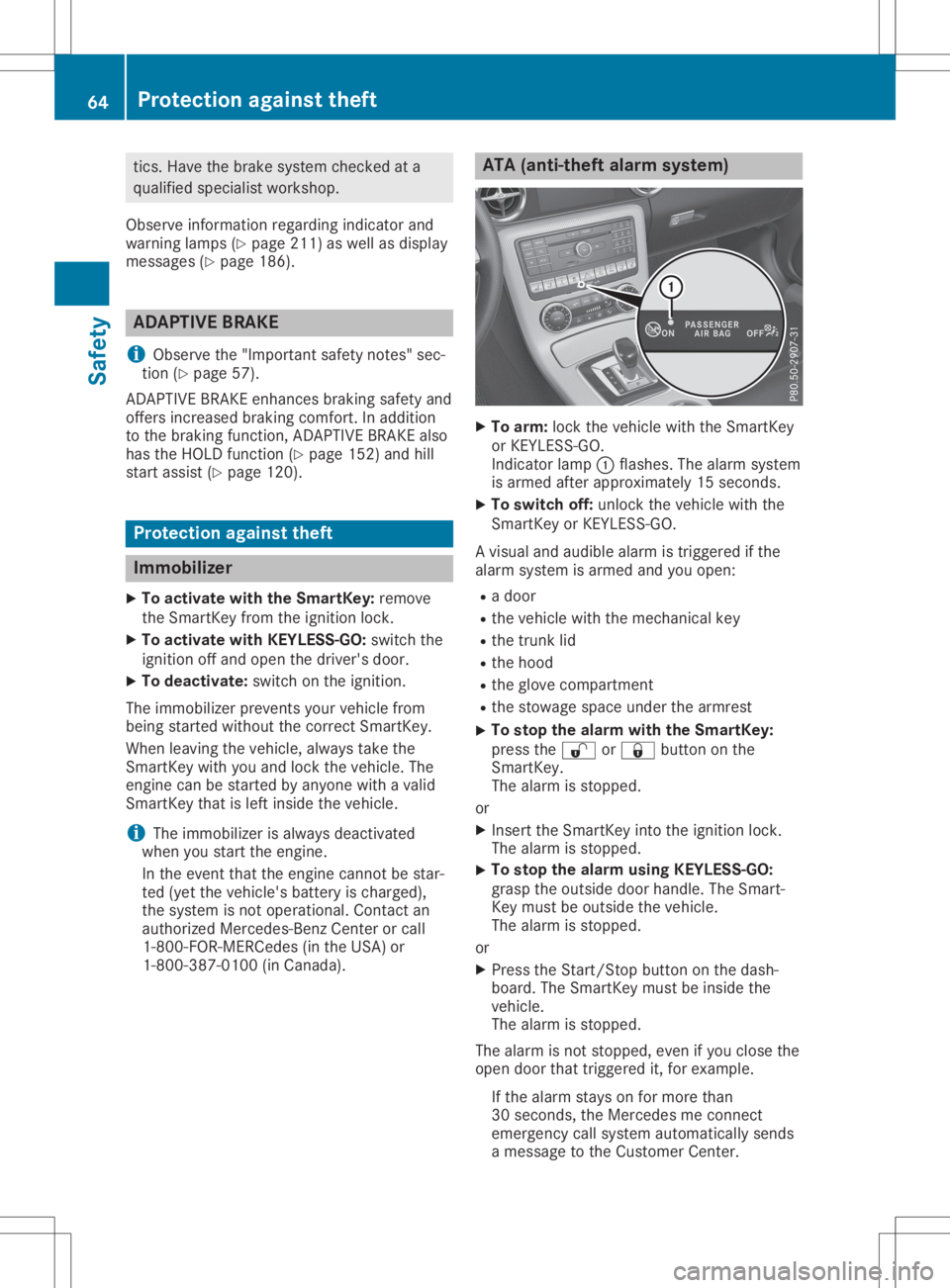 MERCEDES-BENZ SLC 2020 Owners Manual tics
.Havet he bra kesyste mc hecked ata
qu alifi ed speci alistw orksh op.
Ob serve inform ation reg arding indicator and
wa rning lamps (Ypage 211 )asw ella sd ispl ay
mes sage s(Ypa ge186 ). AD
APT MERCEDES-BENZ SLC 2020 Owners Manual tics
.Havet he bra kesyste mc hecked ata
qu alifi ed speci alistw orksh op.
Ob serve inform ation reg arding indicator and
wa rning lamps (Ypage 211 )asw ella sd ispl ay
mes sage s(Ypa ge186 ). AD
APT
