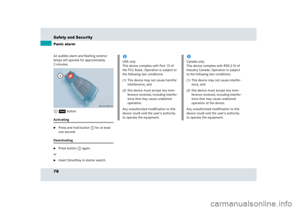 MERCEDES-BENZ SLR CLASS 2005 Manual PDF 78 Safety and SecurityPanic alarmAn audible alarm and flashing exterior 
lamps will operate for approximately 
3 minutes.
1ÂbuttonActivating
Press and hold button1 for at least 
one second. 
Deactiv