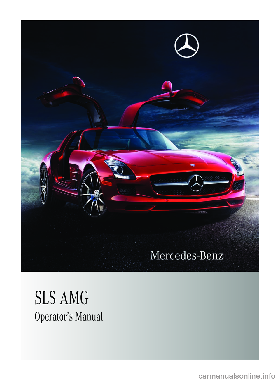 MERCEDES-BENZ SLS AMG 2011  Owners Manual SLS AMGOperator’s ManualBA 197 USA, CA Edition A 2011; 1; 27, en-UShereepeVersion: 3.0.3.52010-03-24T15:31:10+01:00 - Seite 1   