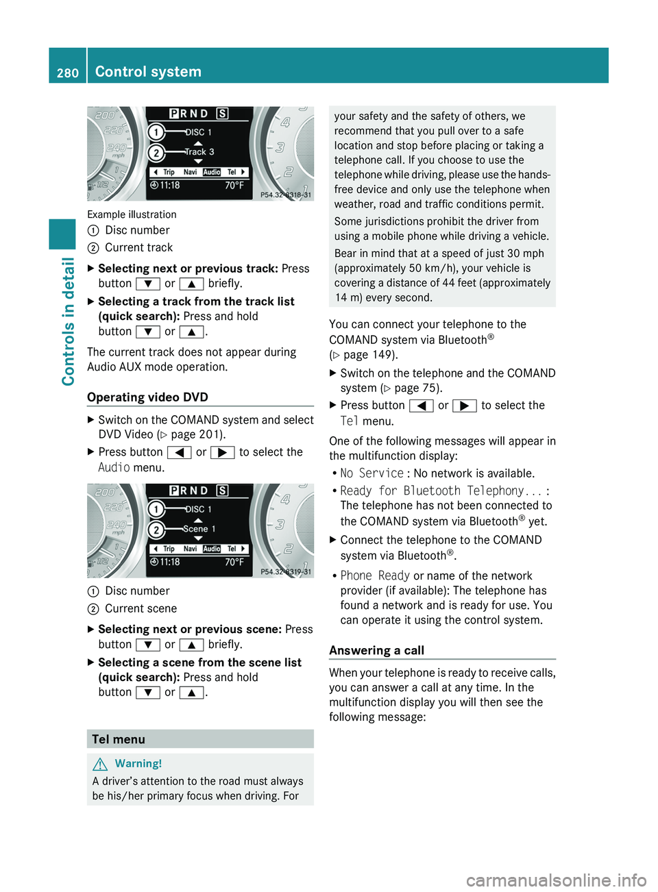 MERCEDES-BENZ SLS AMG 2011 Owners Manual Example illustration
0046Disc number0047Current trackXSelecting next or previous track: Press
button 003D or 003C briefly.XSelecting a track from the track list
(quick search): Press and hold
butt MERCEDES-BENZ SLS AMG 2011 Owners Manual Example illustration
0046Disc number0047Current trackXSelecting next or previous track: Press
button 003D or 003C briefly.XSelecting a track from the track list
(quick search): Press and hold
butt
