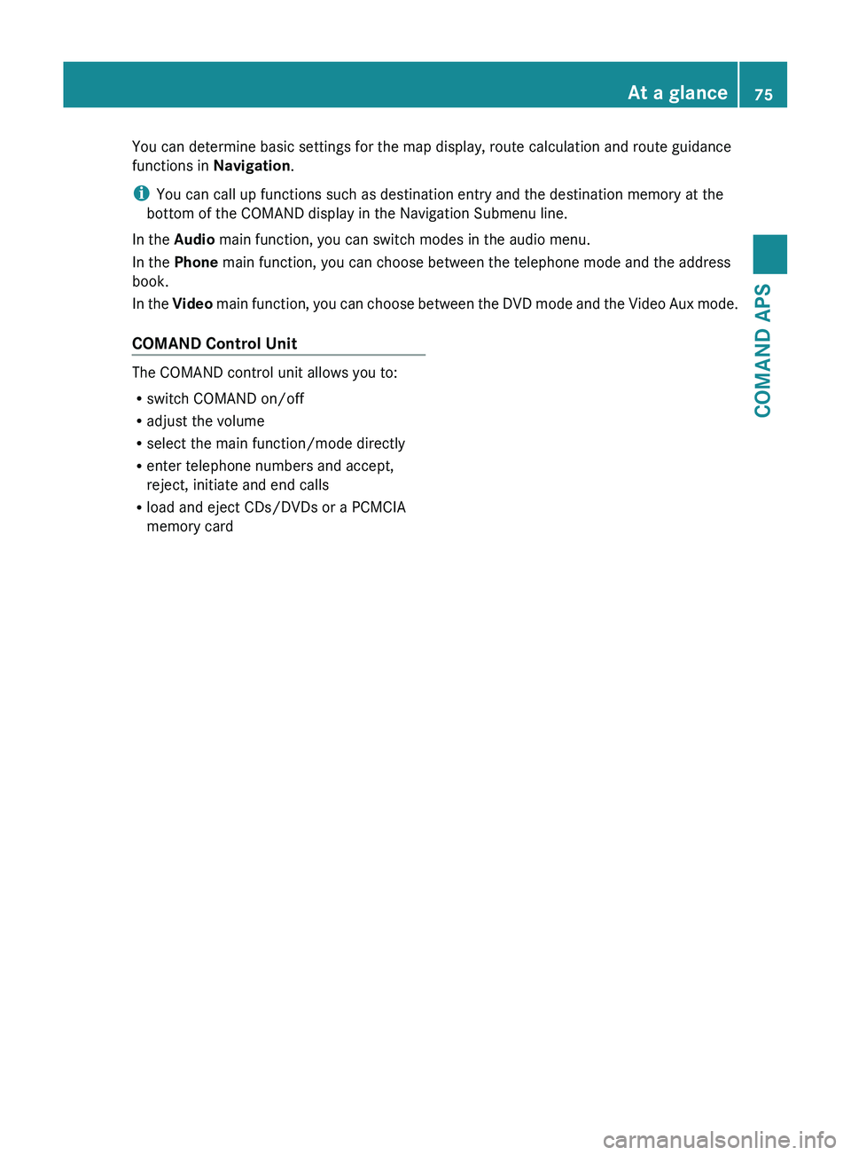 MERCEDES-BENZ SLS AMG 2011 Manual PDF You can determine basic settings for the map display, route calculation and route guidance
functions in  Navigation.
i You can call up functions such as destination entry and the destination memory at
