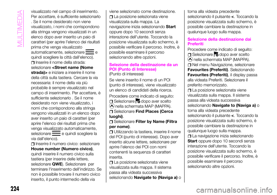 Abarth 124 Spider 2020 Libretto Uso Manutenzione (in Italian) visualizzato nel campo di inserimento.
Per accettare, è sufficiente selezionarlo
. Se il nome desiderato non viene
visualizzato, i nomi che corrispondono
alla stringa vengono visualizzati in un
elenc Abarth 124 Spider 2020 Libretto Uso Manutenzione (in Italian) visualizzato nel campo di inserimento.
Per accettare, è sufficiente selezionarlo
. Se il nome desiderato non viene
visualizzato, i nomi che corrispondono
alla stringa vengono visualizzati in un
elenc