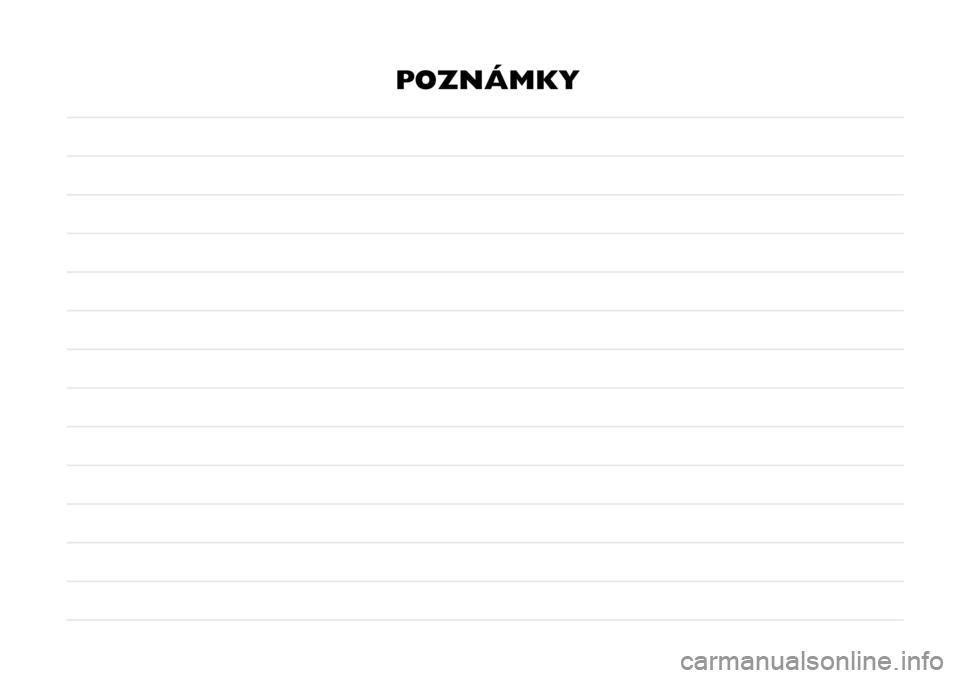 Abarth 124 Spider 2016 Návod na použitie a údržbu (in Slovak) POZNÁMKY Abarth 124 Spider 2016 Návod na použitie a údržbu (in Slovak) POZNÁMKY