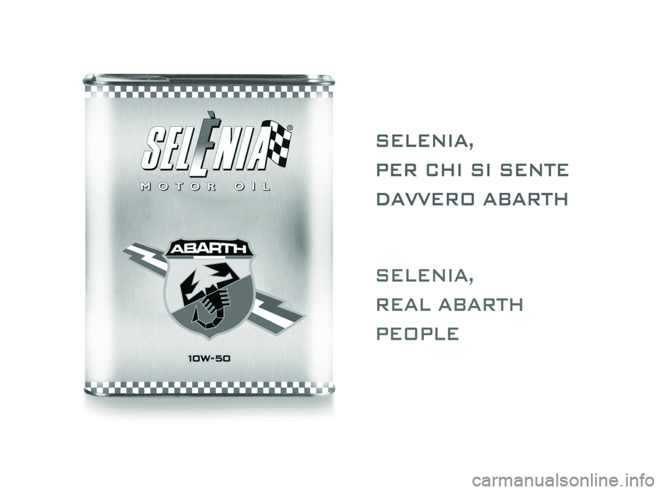 Abarth 500 2008 Owner handbook (in English) 160-168 ABARTH 500 GB 7-05-2009 16:45 Pagina 167 Abarth 500 2008 Owner handbook (in English) 160-168 ABARTH 500 GB 7-05-2009 16:45 Pagina 167