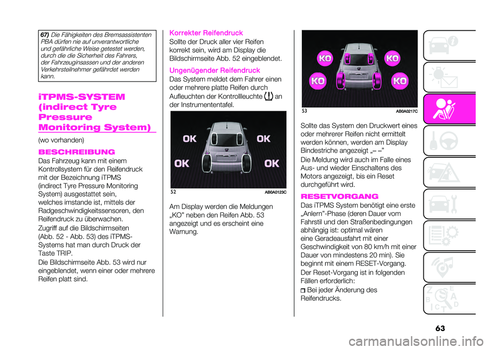 Abarth 500 2021  Betriebsanleitung (in German) �	����
�+��	 �!�&�����	���	� ��	�
 ���	��
��
�
��
��	���	�
�.�� �� ��%�	� ���	 ���% ����	�����(������"��	 ��� ��	�%�&�����"��	 ��	��
�	 ��	��	�
