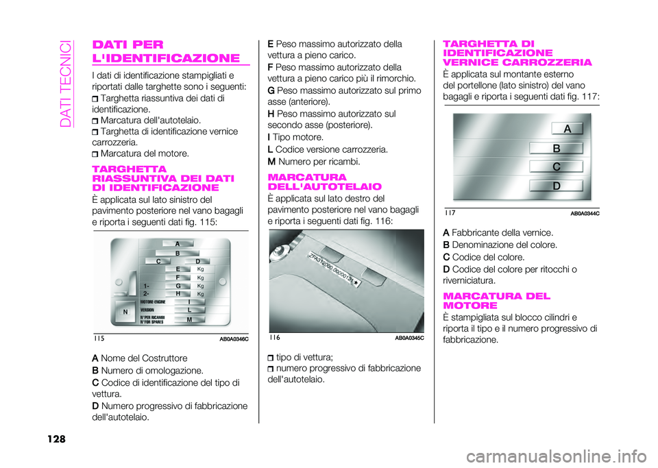 Abarth 500 2021  Libretto Uso Manutenzione (in Italian) ��6��=���=�-��%���
��� ���� ���
��=����
���������	�
�
� ��	�
� �� �����
�� ���	����� ��
�	�
������	�
� �
������
�	�
� ��	��� �
�	���