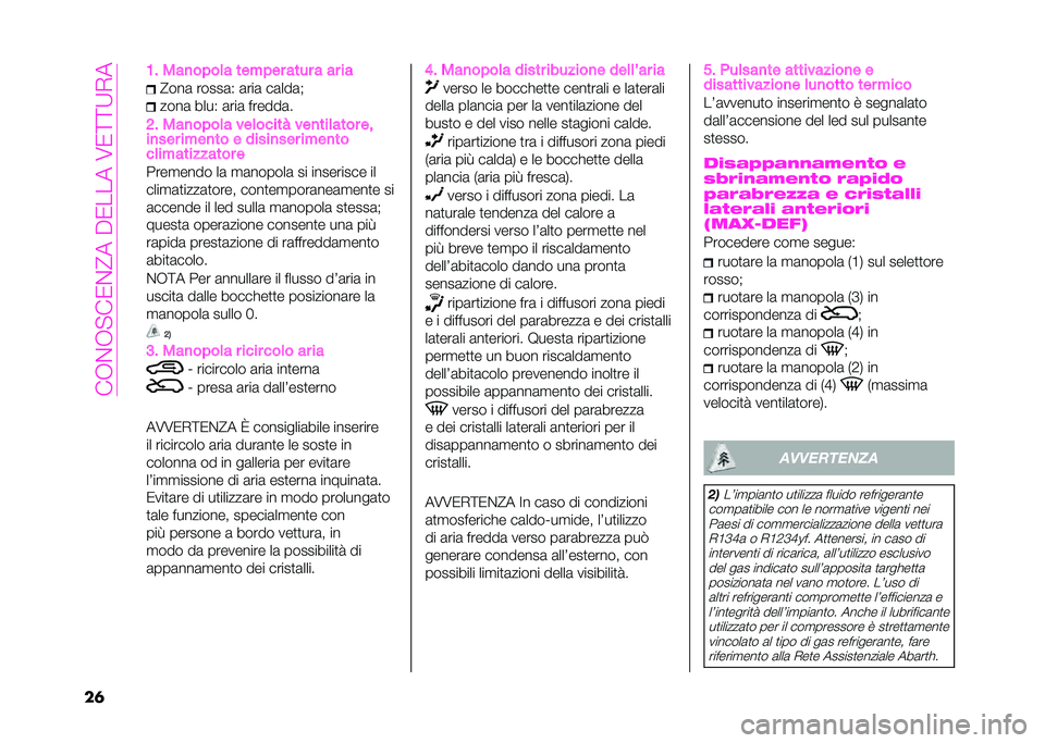 Abarth 500 2021  Libretto Uso Manutenzione (in Italian) ���+�%�+�#��-�%�>���6�-�����2�-�=�=�:�)�
��	 �9�# ���
�� ��	� ���"� �� ���� � �� ��
�>���	 �����	�8 �	���	 ��	���	�$
����	 ����8 �	���	 � �����	�
�