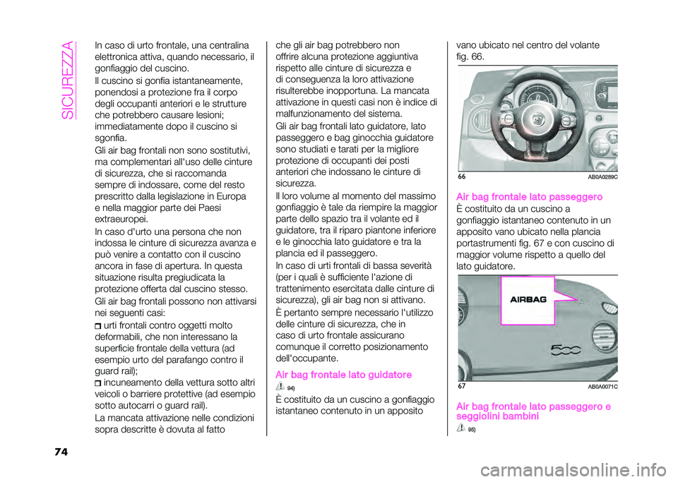 Abarth 500 2021  Libretto Uso Manutenzione (in Italian) ��#���:�)�-�>�>�
�
� �� ��	�� �� ���
� � ����
�	���! ���	 ����
��	����	
����
�
������	 �	�
�
���	�! ���	��� �������	����! ��
���� ��	����