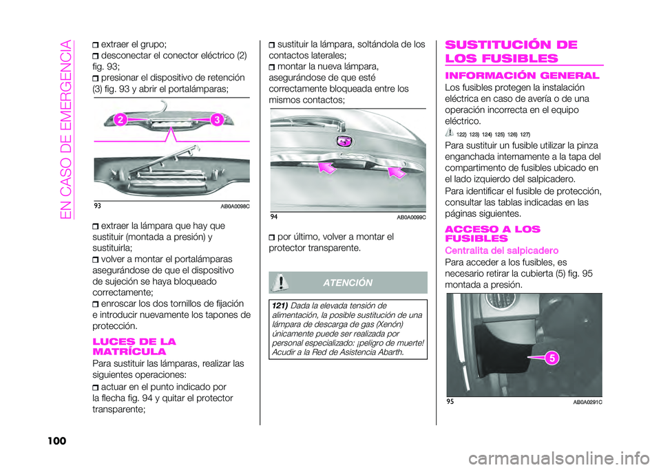 Abarth 500 2021  Manual de Empleo y Cuidado (in Spanish) ��#�2��+��:�1��(�#��#�?�#�.�*�#�2�+�=�
��� �� ���	�� �� ������)
����������	� �� �������� ��������� �0�4�3
���� ��C�) ��������	� �� ��