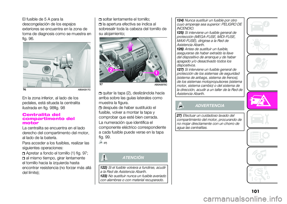 Abarth 500 2021  Manual de Empleo y Cuidado (in Spanish) ����#� ������� �� � � ��	��	 ��	
����������	���$� �� ��� �����&��
�� �������� �� ���������	 �� ��	 �"���	 ��
���
�	 �� ���	��