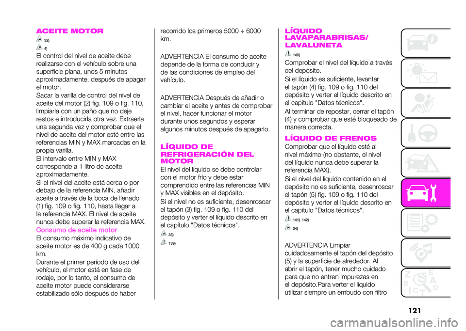 Abarth 500 2021  Manual de Empleo y Cuidado (in Spanish) ��������� �
�	��	�
�:�>�=
�?�=
�#� ������� ��� ����� �� �	����� ����
���	���"�	��� ��� �� ����!���� ����� ���	
���������� ��