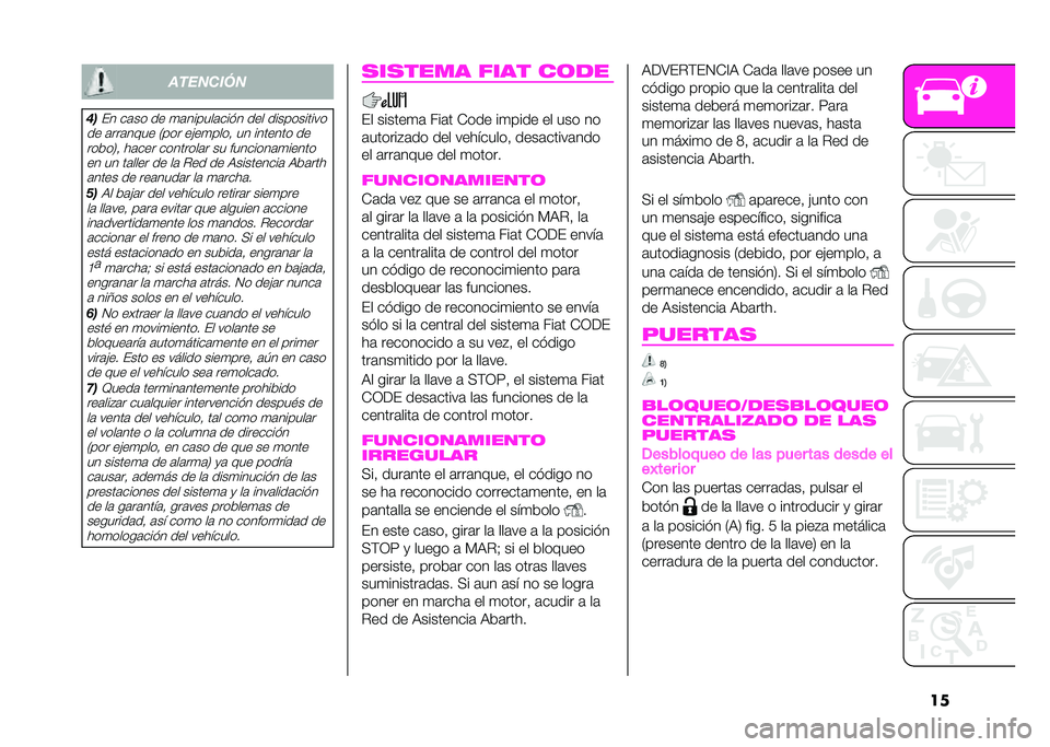 Abarth 500 2021  Manual de Empleo y Cuidado (in Spanish) ����������
��
�#� ��	�� �� �
�	������	���$� ��� �����������
�� �	���	���� �0��� ��&��
����% �� ������� �� �����3�% ��	��� ��