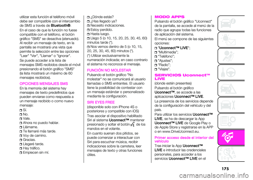 Abarth 500 2021  Manual de Empleo y Cuidado (in Spanish) ���������"�	� ����	 ������$� �� �������� �
�$���
���� ��� ���
��	����� ��� �� �������	�
���
�� �:�?�: �	 ���	��� ��
�/�����	�	�