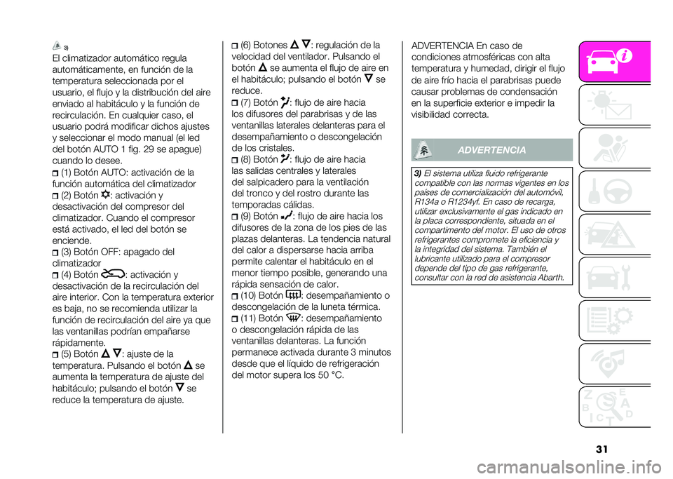 Abarth 500 2021  Manual de Empleo y Cuidado (in Spanish) ���:�=
�#� ����
�	���"�	��� �	����
����� ������	
�	����
�����	�
�����% �� ������$� �� ��	
���
����	����	 ����������	��	 ��� ��
��