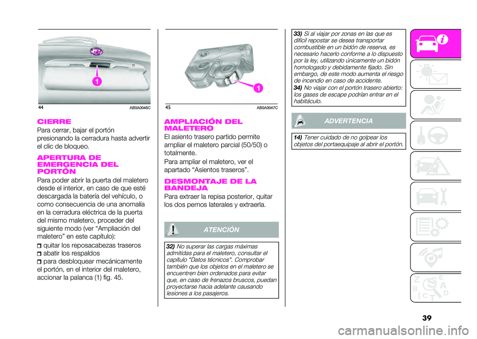 Abarth 500 2021  Manual de Empleo y Cuidado (in Spanish) ��
��
��/�9��9�9�?��
������
�9�	��	 �����	��% ��	�&�	� �� �����$�
��������	��� ��	 �����	����	 ��	���	 �	�������
�� ���� �� ������
