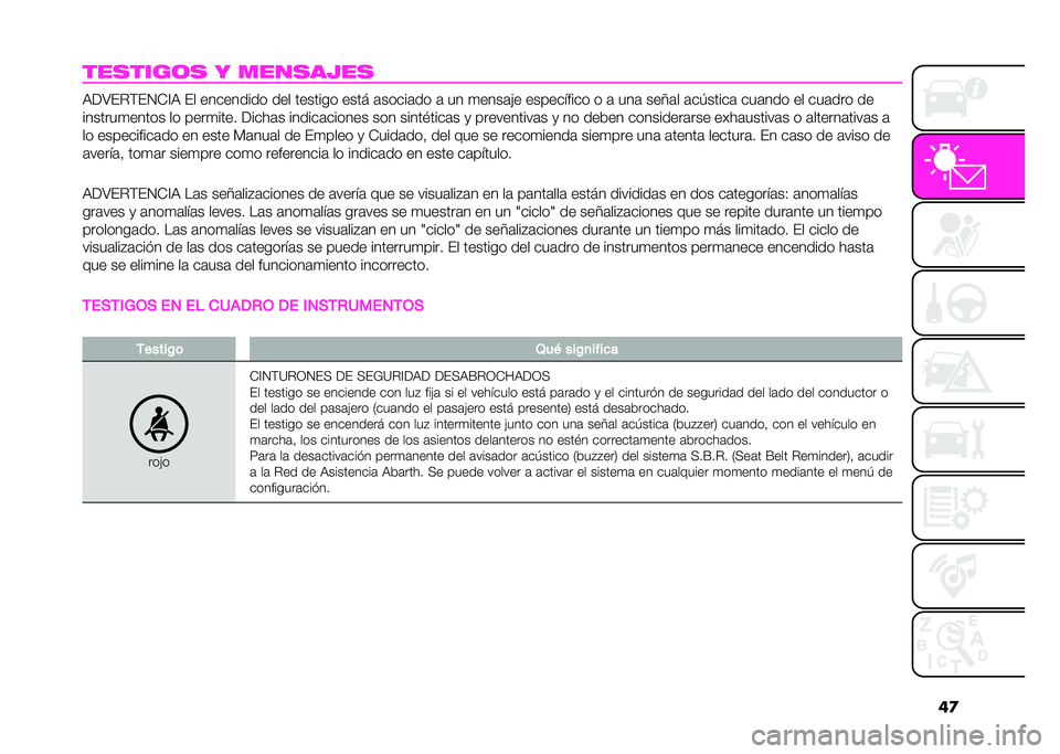 Abarth 500 2021  Manual de Empleo y Cuidado (in Spanish) ��
�������	� � �
������� ��(�8�#�.�;�#�2�+�=� �#� ��������� ��� ������� ���� �	�����	�� �	 �� �
����	�&� ������!���� � �	 ���	 ���6