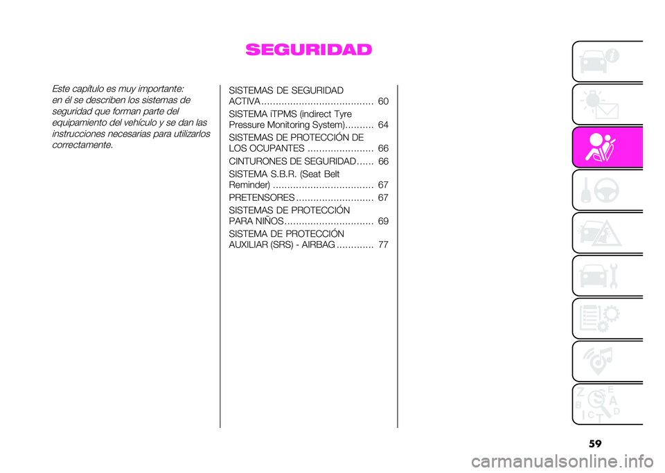 Abarth 500 2021  Manual de Empleo y Cuidado (in Spanish) ��

����������#��� ��	��!���� �� �
��
 ��
�����	����7
�� �� �� ��������� ��� ������
�	� ��
��������	� ��� ����
�	� ��	��� ��