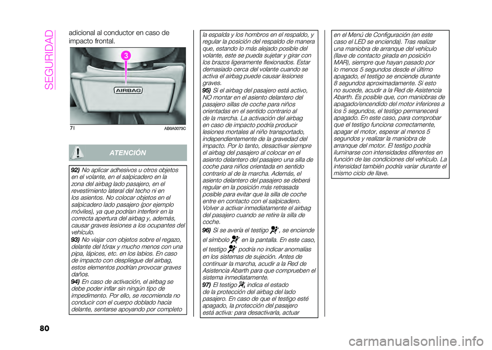 Abarth 500 2021  Manual de Empleo y Cuidado (in Spanish) ��:�#�*�<�.�=�(��(
�	� �	�������	� �	� ��������� �� ��	�� ��
��
��	��� ������	��
��
��/�9��9�9�@�:� ��������
���

�2� �	�����	� �	�����