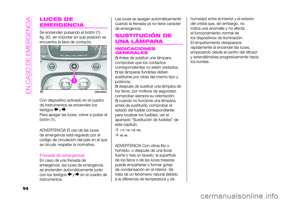 Abarth 500 2021  Manual de Empleo y Cuidado (in Spanish) ��#�2��+��:�1��(�#��#�?�#�.�*�#�2�+�=�
�
� ����� ��
��
��������
�:� ��������� �����	��� �� ����$� �0�B�3
���� �5�C�% ��� ��
�����	� �� ��