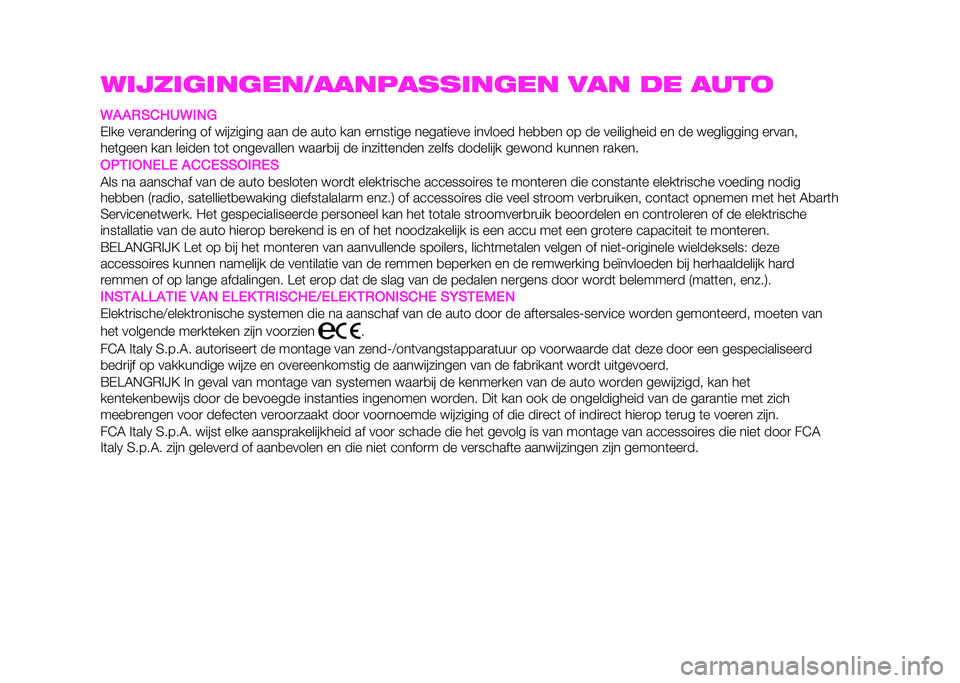 Abarth 500 2021  Instructieboek (in Dutch) �
�����	���	�������������	�� ��� �� ����
�:���/��%�6�5�:��)�7
�,��� ���
�����
��� �� �!�������� ��� �� ���	� ��� ��
���	��� ��