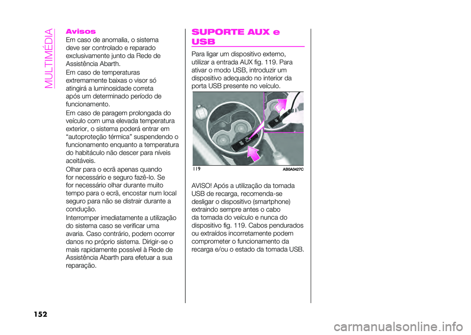 Abarth 500 2021  Manual de Uso e Manutenção (in Portuguese) ���?�J�B�G��>�<�G�
��� �	�>�)�0�8�0
�1� ����
 �
�	 ���
������( �
 �����	��
�
�	� �	 ��	� ��
����
���
�
 �	 ��	�����
�

�	������� ���	���	 �)����
 �
�