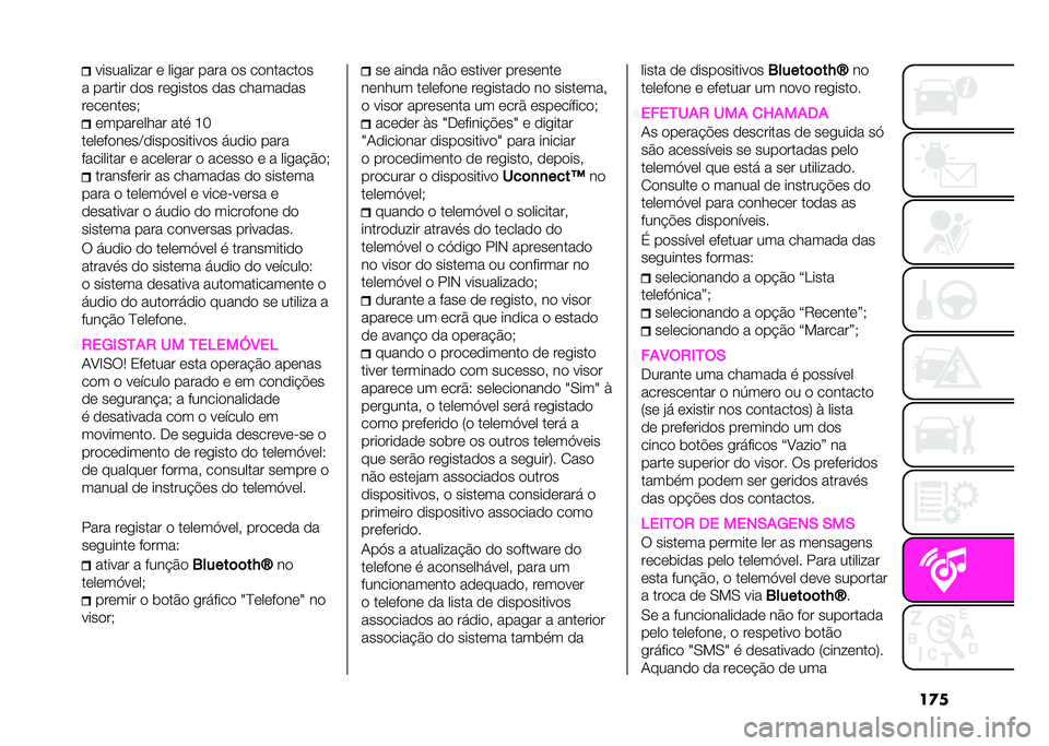 Abarth 500 2021  Manual de Uso e Manutenção (in Portuguese) ���� ��������� �	 ����� ���� �
� ��
������
�
� ������ �
�
� ��	�����
� �
�� ������
��
��	��	���	��+ �	�����	���� ��� �K�P
��	��	�%