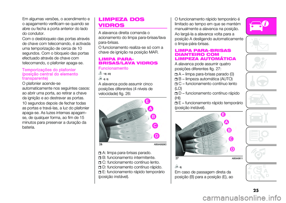 Abarth 500 2021  Manual de Uso e Manutenção (in Portuguese) ������	 �
� �%�	��� � ��
��� ����	���
� �
�
 ���
�

�
�
 ��
��
���
��
�0�
� �
 �
�	����
���	��
 �
�� ��
���� ����� ��
�
�	 ���� �	 ��
� ��	��	��