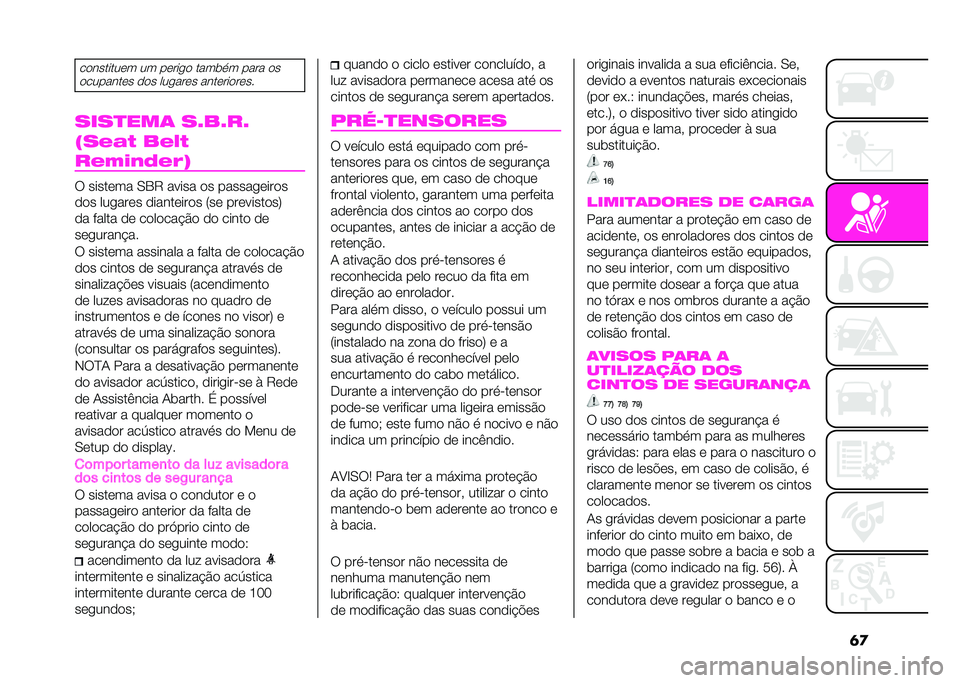 Abarth 500 2021  Manual de Uso e Manutenção (in Portuguese) ����
�������	� �� ��	����
 ������ ���� �
�
�
�������	� �
�
� ������	� ����	���
��	��
����
���	 ��#��#��#
�"��+�&�( ��+�:�(
��+�*�)�-�9�+�;�$
