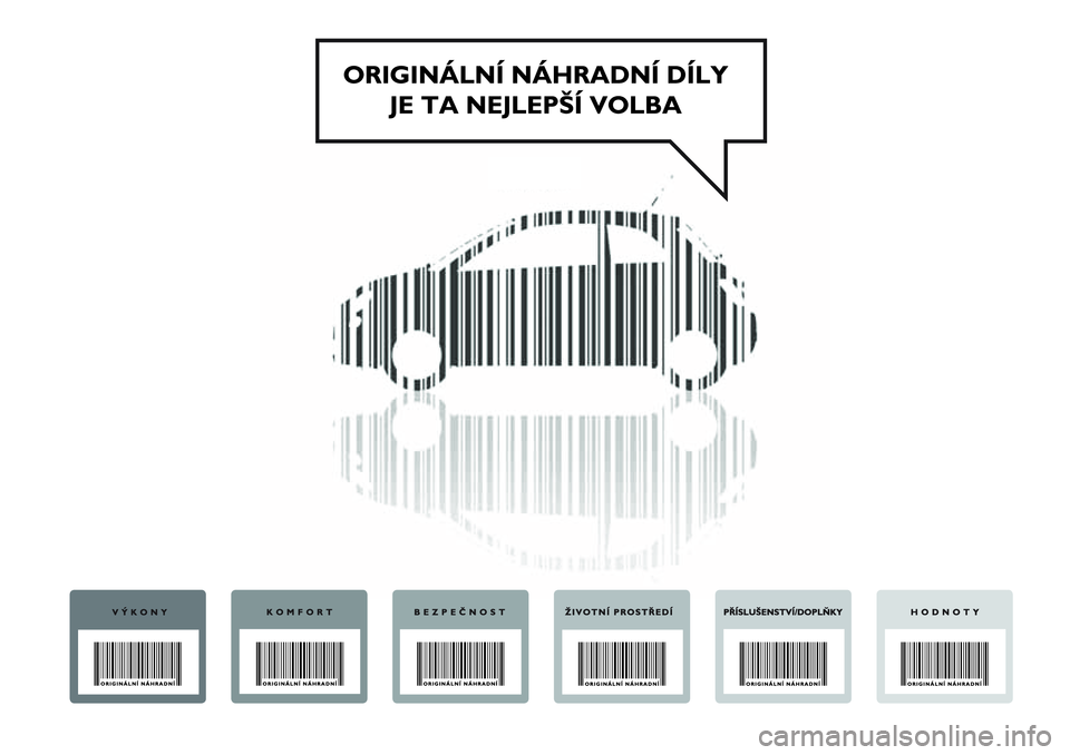 Abarth 500 2017 Návod k použití a údržbě (in Czech) Abarth 500 2017 Návod k použití a údržbě (in Czech)