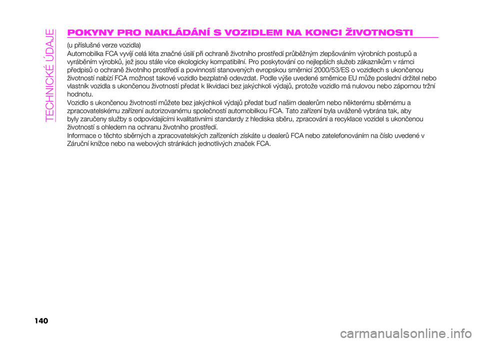 Abarth 500 2021  Návod k použití a údržbě (in Czech) ��5�:�C�Y�*�G�C�M�V��`�%��1�:
����
����� �
�� ������
��� � �����
��� �� ����� �	��������� �6� ���"����)�!�- ��	��$�	 ���$�����9
�������