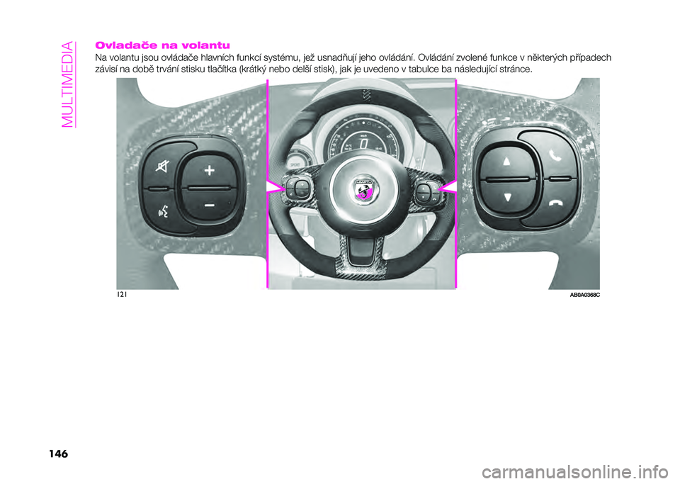 Abarth 500 2021  Návod k použití a údržbě (in Czech) ��E�A�K�5�G�E�:�%�G�
���	��P�9�)�<�)�C�. �0�) �P�;�9�)�0�+�/
�*� �����!�� �
��� �������&�	 �����!�"�� �+��!���" �����-��� �
�	� ���!���.��
�" �
�	�� ���