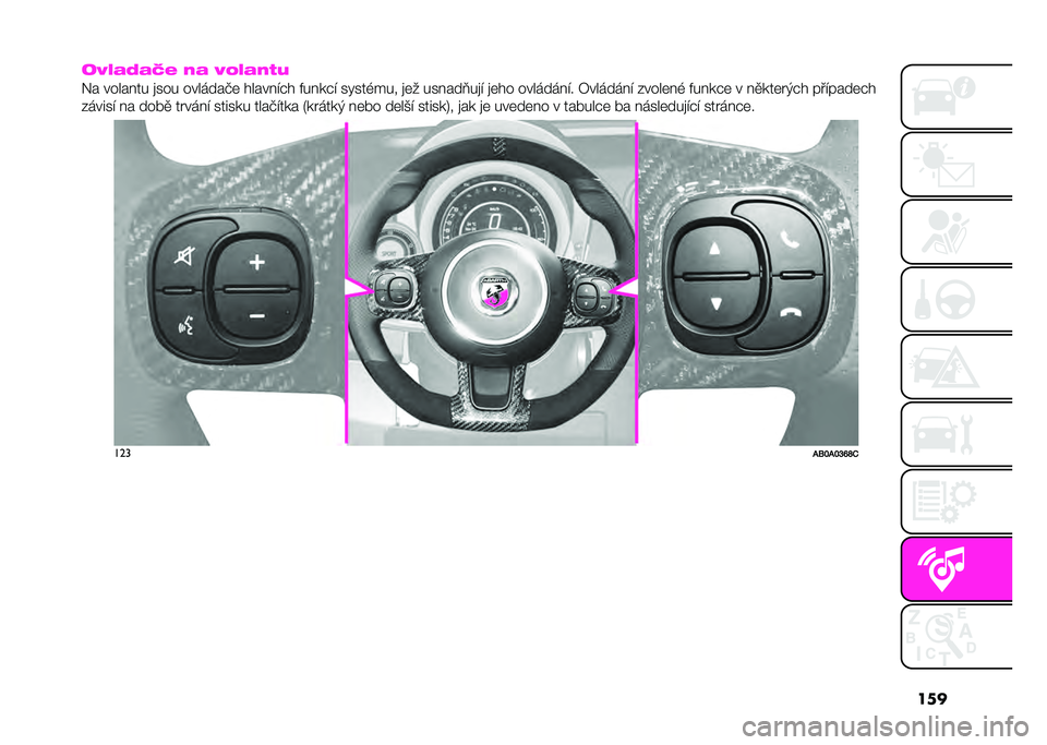 Abarth 500 2021  Návod k použití a údržbě (in Czech) ���
��P�9�)�<�)�C�. �0�) �P�;�9�)�0�+�/
�*� �����!�� �
��� �������&�	 �����!�"�� �+��!���" �����-��� �
�	� ���!���.��
�" �
�	�� �������!�"� �8����