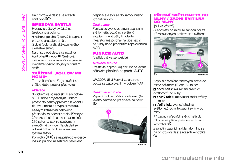 Abarth 500 2021  Návod k použití a údržbě (in Czech) �� �:�0�*�P�E�:�*�I�� ��#�8�0�G�%�K�:�E
�� �*� ���"�����
���- ��	���	 ��	 ���$���"��"
���!������
�
������� ������
�2��	������	 ������( �����