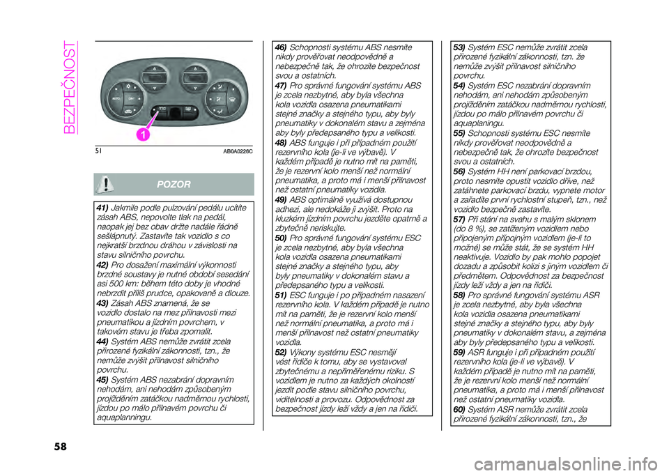 Abarth 500 2021  Návod k použití a údržbě (in Czech) ���:�0�2�:�S�*�8� �5
�� ��
��D�N��N�R�R�#�+ �����
���
�1������	 �����	 ����$����!�" ��	���� ���"��"��	
�$���� ��� � �!�	�������	 ���� �!� ��	