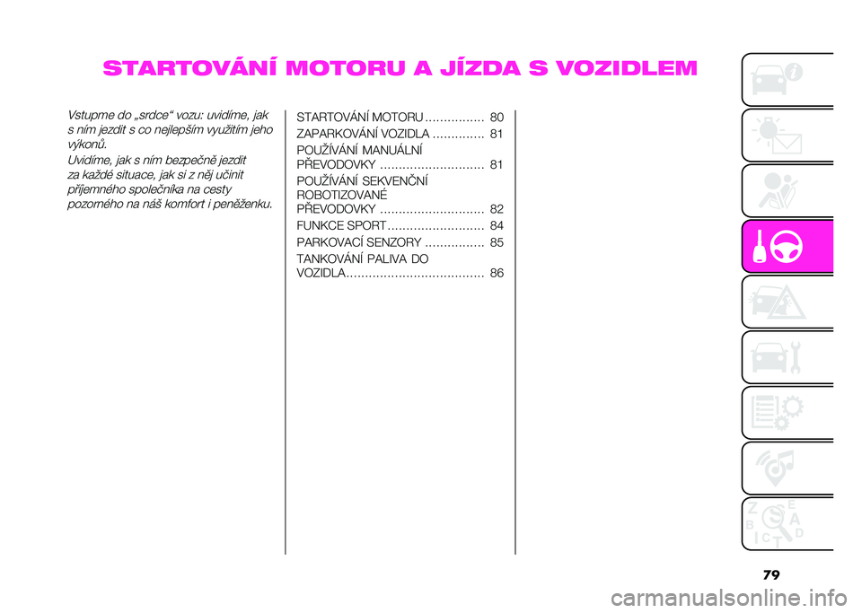 Abarth 500 2021  Návod k použití a údržbě (in Czech) �
�
���������� ������ � ����
� � �����
����#������	 �� �_�����	�] ���$��= �����"��	� �
��
� �!�"� �
�	�$��� � �� �!�	�
��	��)�"� ����