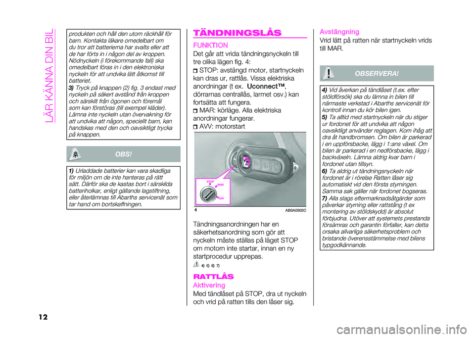 Abarth 500 2021  Drift- och underhållshandbok (in Swedish) ��=�A�+��<�A�-�-����%�-��6�%�=
��
�����
��	�� ��
� �� �� ��� �
�	�� ���
��� �� ���
����� �<���	���	� ������ ����������	 �� ��
 �	��� �