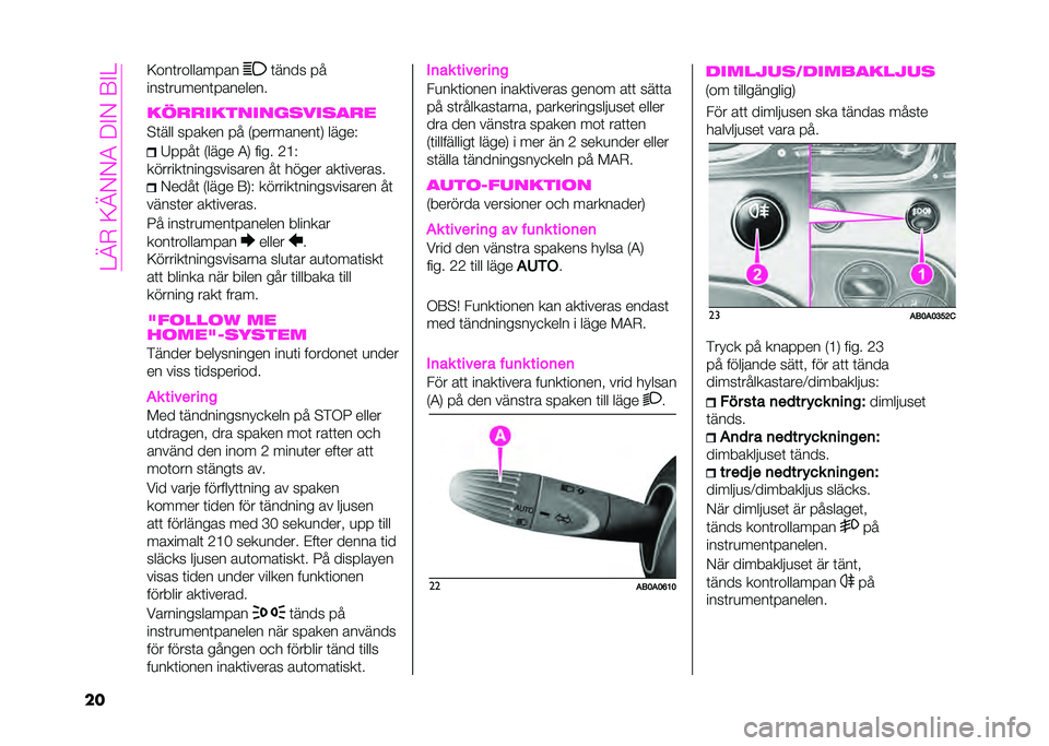 Abarth 500 2021  Drift- och underhållshandbok (in Swedish) ��=�A�+��<�A�-�-����%�-��6�%�=
�� �<���	��������� �	���� �� 
����	��
����	��������
���
�
�������������
�
�9�	��� ������ ��  �*�����