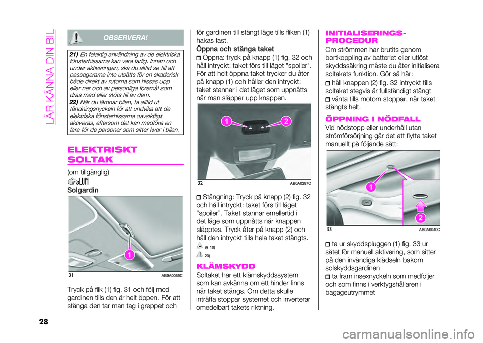Abarth 500 2021  Drift- och underhållshandbok (in Swedish) ��=�A�+��<�A�-�-����%�-��6�%�=
�� ����������	
��
�
�/� ������	�� ���������� �� �� �����	�����
�����	���������� ��� ���� �����